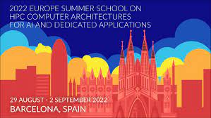 ACM Europe Summer School on HPC Computer Architectures for AI and Dedicated Applications